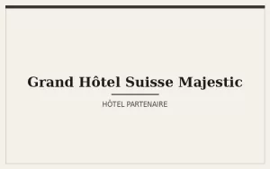 Grand Hôtel Suisse Majestic